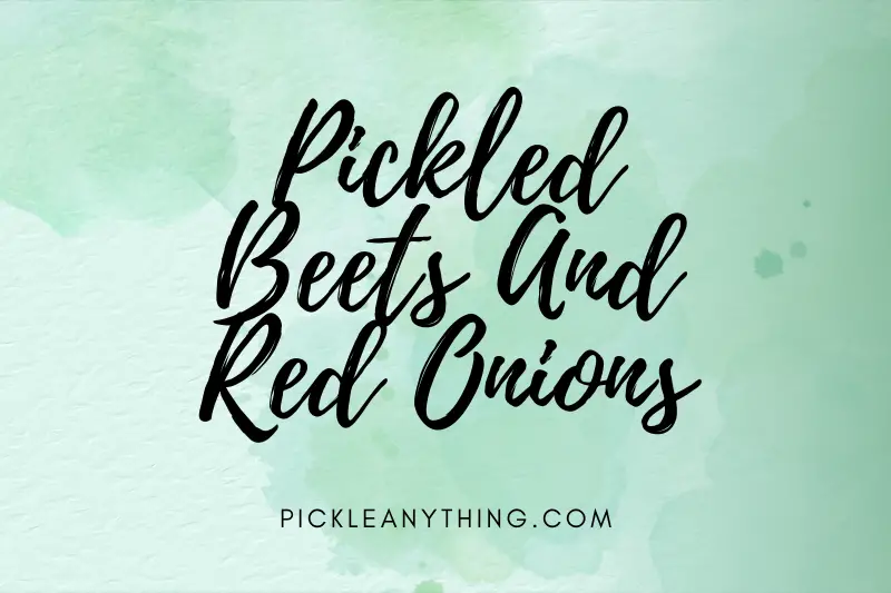 “Pickled Beets and Red Onions: A Tangy Twist to Elevate Your Culinary Creations!”