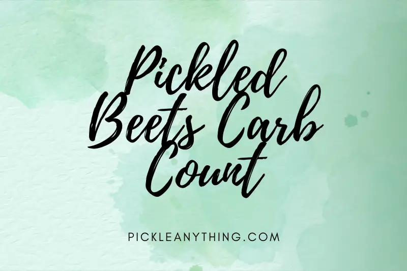 “Pickled Beets Carb Count: The Surprising Truth Revealed About this Tasty Low-Carb Delight!”