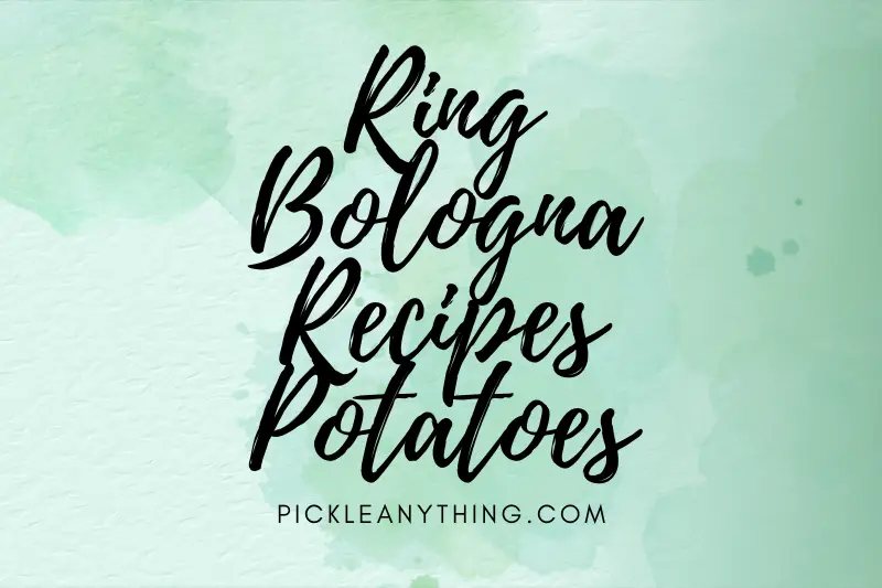 “Ring Bologna Recipes: Deliciously Creative Ways to Cook Potatoes with a Twist”